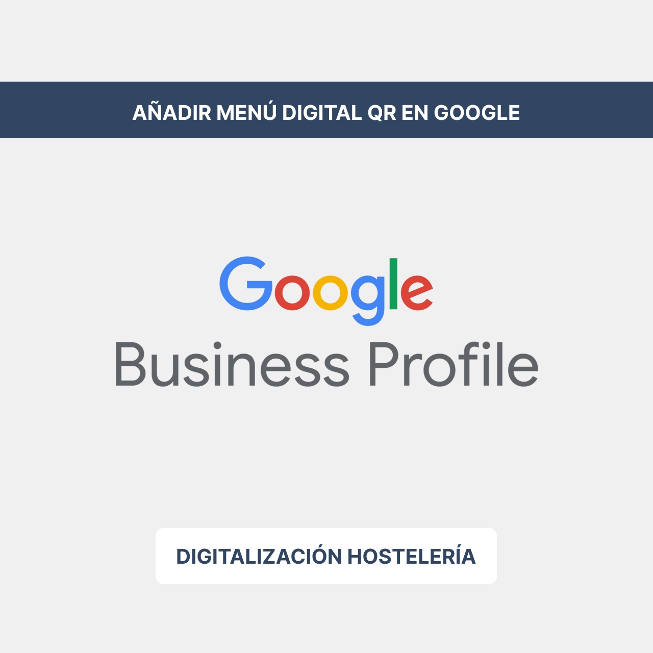 Cómo añadir la carta de mi restaurante a Google Business Profile